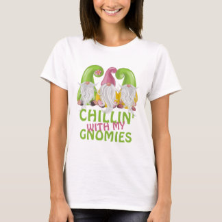 T-shirt Chillin Avec Mes Gnomies Gnome Humour