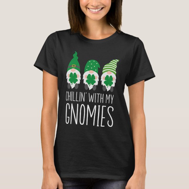 T-shirt Chillin avec mes Gnomies St Patrick's Day (Devant)
