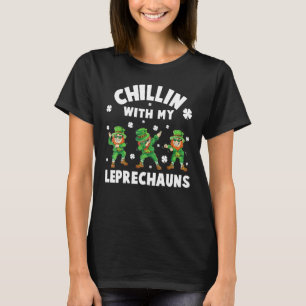 T-shirt Chillin avec mes Leprechauns Chamer de la Saint Pa