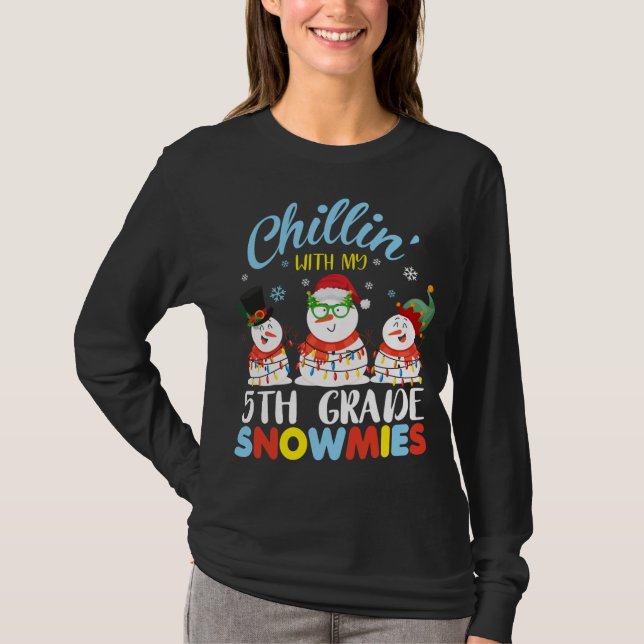 T-shirt Chillin avec mes neiges de 5e année Enseignant Noë (Devant)