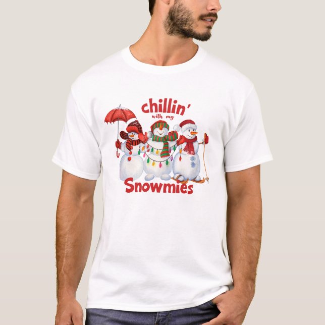 T-shirt Chillin' avec mes neiges Fantastique Noël (Devant)