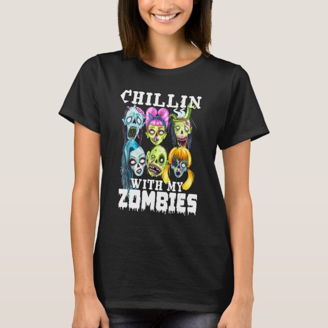 T-shirt Chillin Avec Mes Zombies Joyeux Halloween Zombies  (Devant)