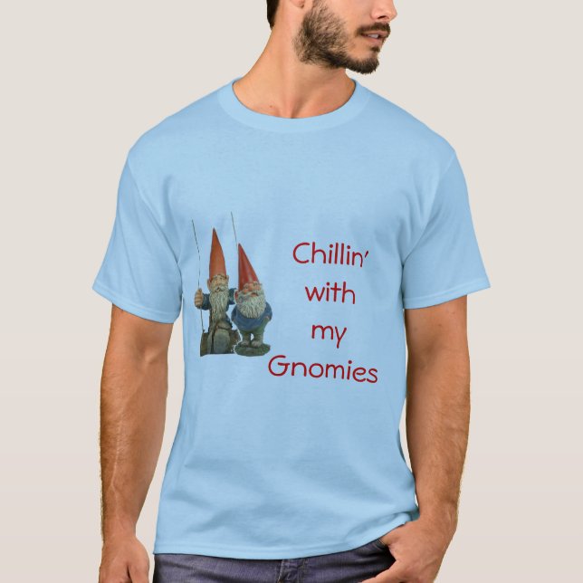 T-shirt Chillin avec mon Gnomies (Devant)