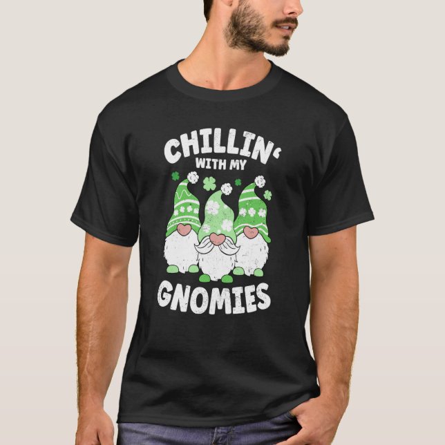 T-shirt Chillin avec mon Jour de la Saint Patrick Gnomies (Devant)