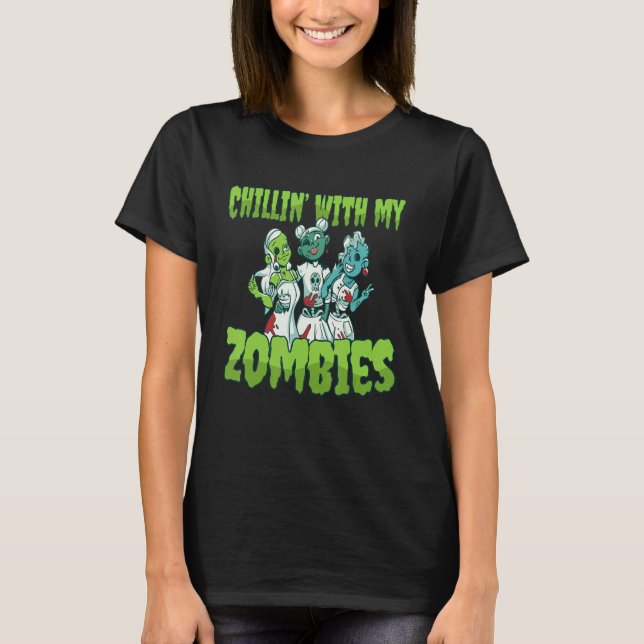 T-shirt Chillin Costume Éffrayant Zombie Chicas avec (Devant)