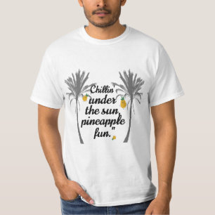 T-shirt Chillin' sous le soleil, ananas fun.