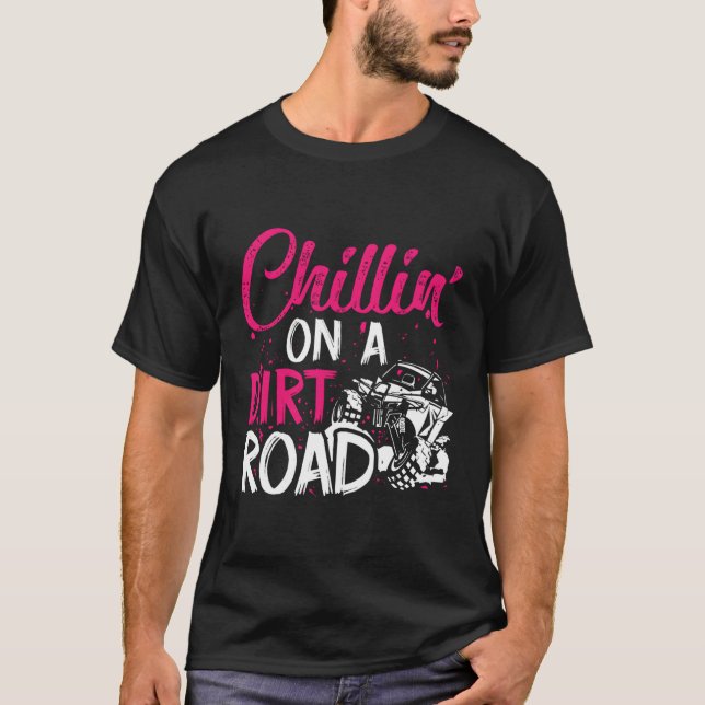T-shirt Chillin' Sur Une Route Sale Côté Utv (Devant)