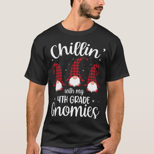 T-shirt Chillin' With My 4th Grade Gnomies - Enseignant Ch (Devant)