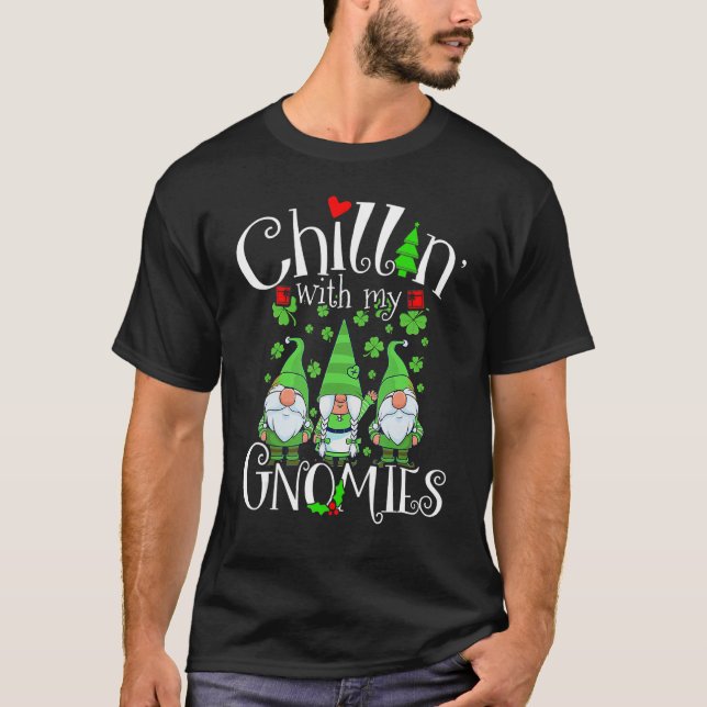 T-shirt Chillin With My Gnomies, St Patrick Day Gnomes Gar (Devant)