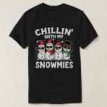 T-shirt Chillin' With My Snowmies Funky Snowman Christmas<br><div class="desc">fête et amusante famille Noël groupe de design assorti qui dit "Chillin avec mes neiges",  pour fille,  fils,  maman,  papa,  grand-mère,  grand-père,  petits-enfants,  famille et amis,  amateurs de neige,  pour noël</div>