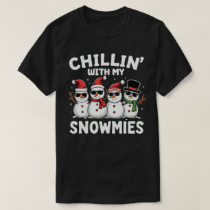 T-shirt Chillin' With My Snowmies Funky Snowman Christmas