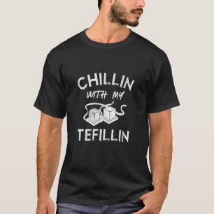 T-shirt Chillin With My Tefillin Jewish Bar Mitzvah 13th B