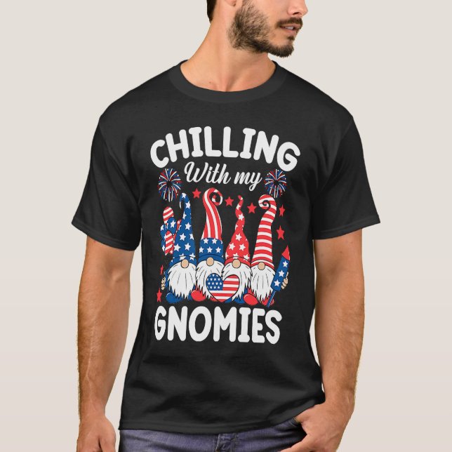T-shirt Chilling With My Gnomies 4th of July  Gnome Us Fla (Devant)