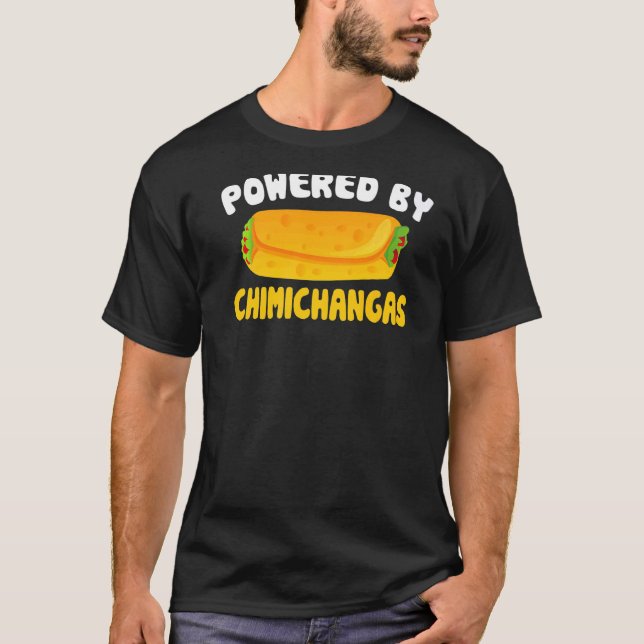 T-shirt Chimichanga Dit Poussé Par Chimichangas (Devant)