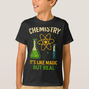 T-shirt Chimie C'est comme de la magie Drôle Prof de scien