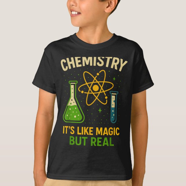 T-shirt Chimie C'est comme de la magie Drôle Prof de scien (Devant)