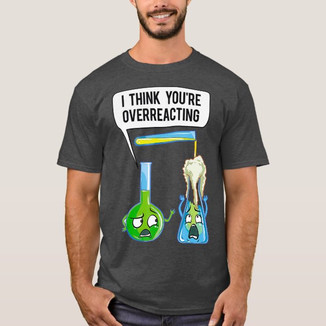 T-shirt Chimie Enseignant CadeauYou Humour (Devant)