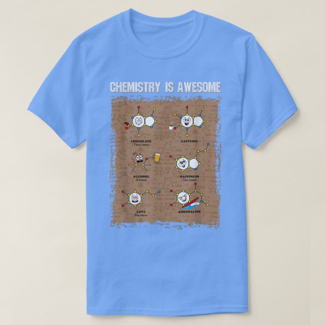 T-shirt Chimie Est Un Scientifique Génial Formule Drôle Ch (Design devant)