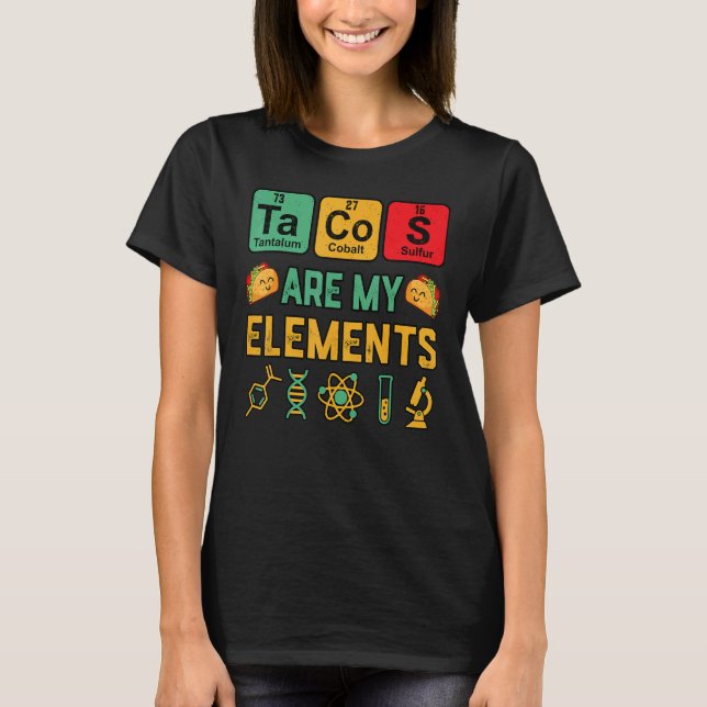 T-shirt Chimie Les Tacos Sont Mes Éléments Thé Science Gee (Devant)