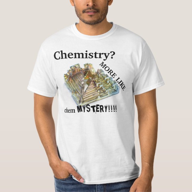 T-shirt chimie plutôt le cheMYSTERY (Devant)
