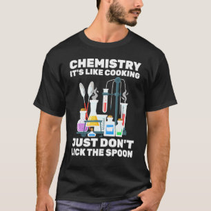 T-shirt Chimiste - Chimie Sa Cuisine - - Scientifique