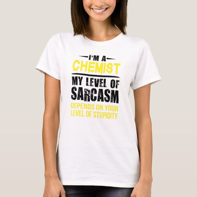 T-shirt Chimiste - Niveau De Sarcasme (Devant)