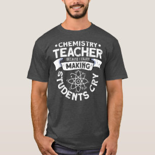 T-shirt Chimiste Sciences drôle Enseignant en chimie