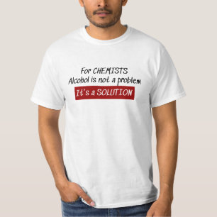 T-shirt Chimistes Alcool Solution Chimie Plaisanterie