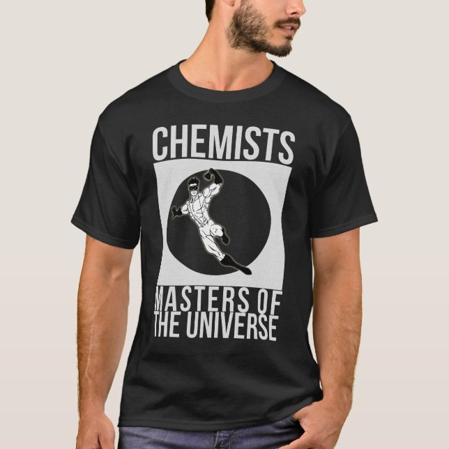 T-shirt "Chimistes : Maîtres restauration d'univers" (Devant)