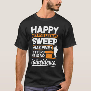 T-shirt Chimney Sweeper Sweeper Profession Happy Pu