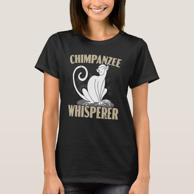 T-shirt Chimpanzé Whisperer Chimp Singe Ape Chimpanzé (Devant)