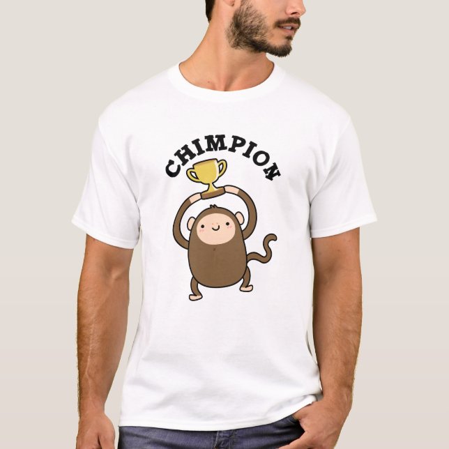 T-shirt Chimpion Funny Champion Chimpanzé Pun (Devant)
