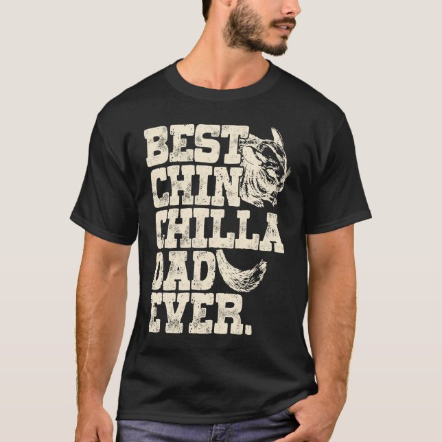 T-shirt Chinchilla Daddy Father Best Chinchilla Dad Ever (Devant)