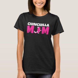 T-shirt Chinchilla Maman Mère Chinchillas Rodent Rodent