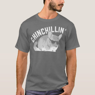 T-shirt Chinchillin Chinchilla Cadeau Amoureux des animaux