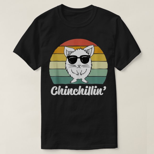 T-shirt Chinchillin Funny Chinchilla Propriétaire Lover Ca (Design devant)