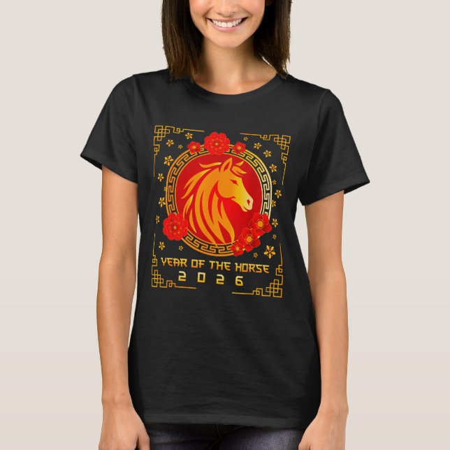 T-shirt Chinese New Year 2026 Of The Horse Lunar New Year  (Devant)