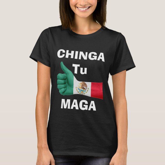 T-shirt Chinga Tu Maga (Devant)