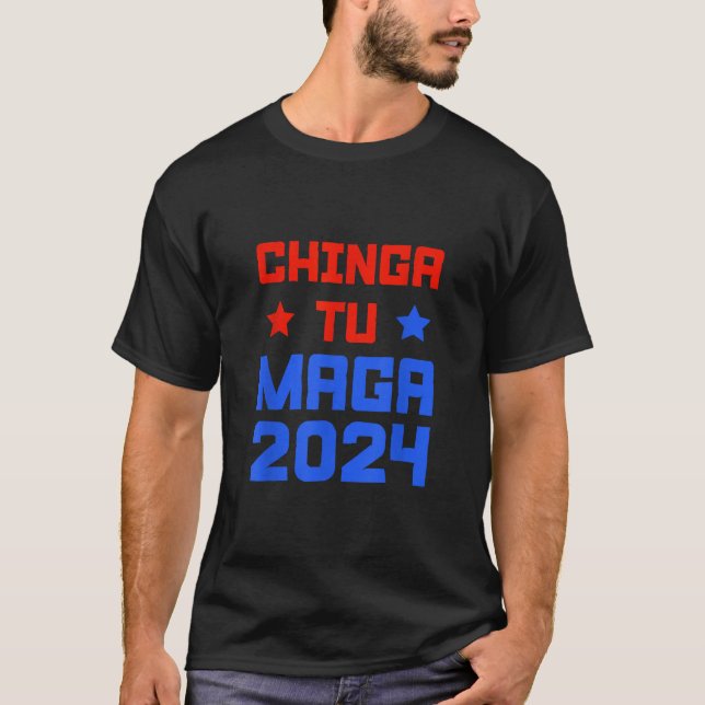T-shirt Chingatumaga 2024 Chinga tu Maga Anti trump Mexica (Devant)