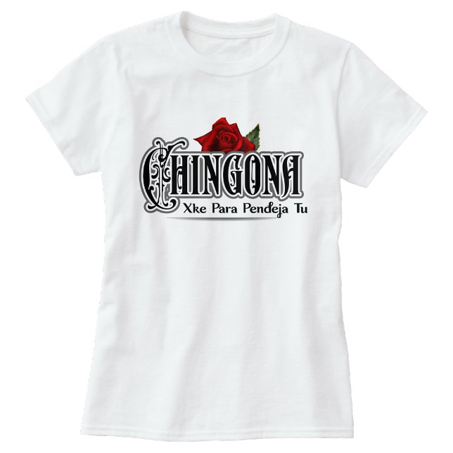T-shirt Chingona (Chingona T-shirt)