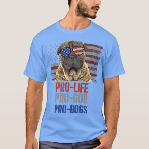 T-shirt Chinois SharPei Anti-avortement Pro God Pro Chiens