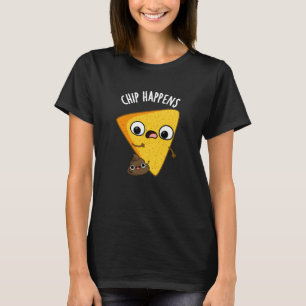 T-shirt Chip arrive drôle Poop Pun Dark BG