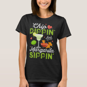 T-shirt Chip Dippin' Et Margarita Sippin' Funny Cinco De