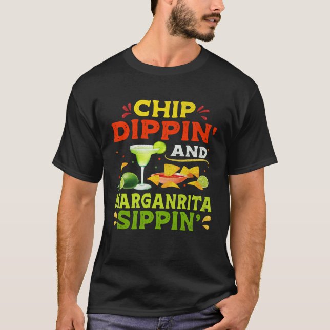 T-shirt Chip Dippin Margarita Sippin  Cinco de Mayo Mexica (Devant)