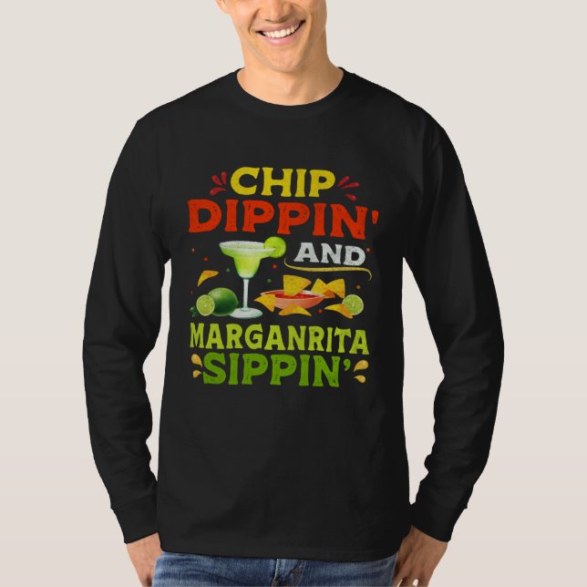 T-shirt Chip Dippin Margarita Sippin  Cinco de Mayo Mexica (Devant)