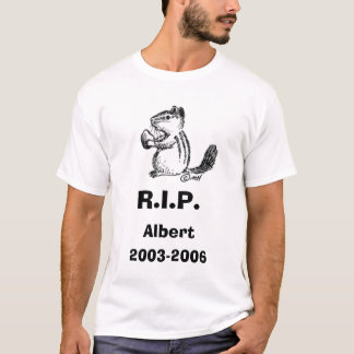 T-shirt chipmunk3, 2003-2006, R.I.P., Albert