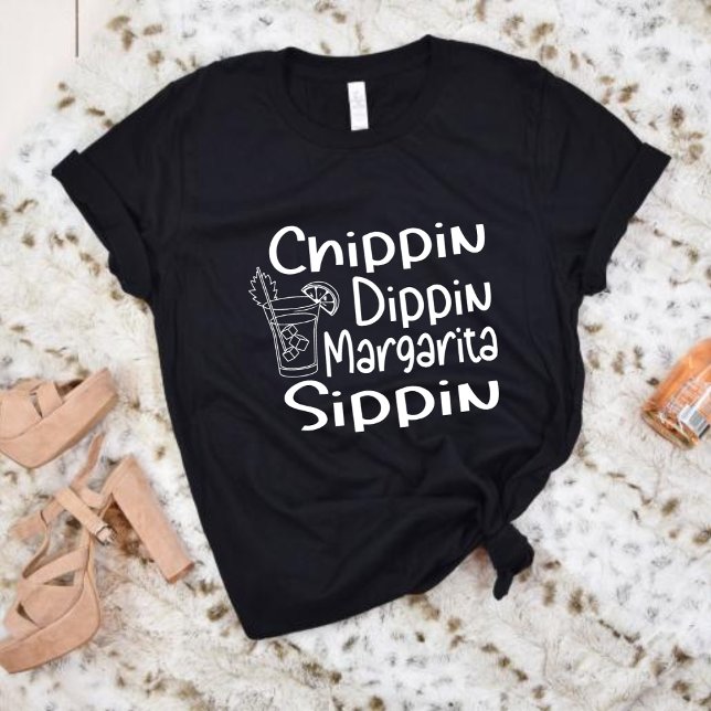 T-shirt Chippin Dippin Margarita Sippin, été (Créateur téléchargé)
