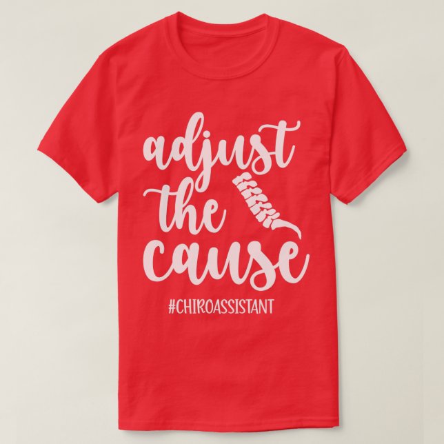 T-shirt Chiropractor Assistant Gift Chiropractic Assistant (Design devant)