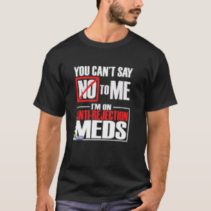 T-shirt Chirte de greffe drôle Vous ne pouvez pas dire non
