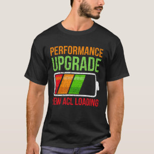 T-shirt Chirurgie ACL de remplacement du genou Chargement